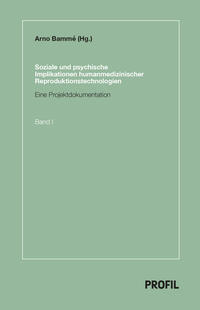 Soziale und psychische Implikationen humanmedizinischer Reproduktionstechnologien