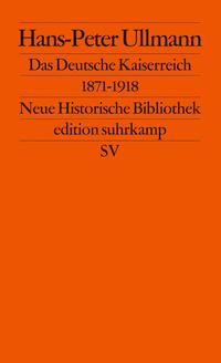 Das Deutsche Kaiserreich 1871–1918