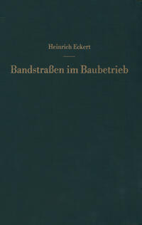 Bandstraßen im Baubetrieb