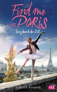 Find me in Paris - Tanz durch die Zeit