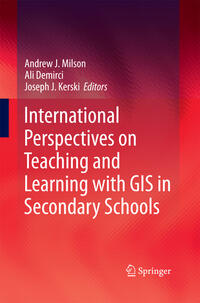 International Perspectives on Teaching and Learning with GIS in Secondary Schools