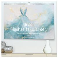 Unser Hochzeitskalender - Individuell und Selbstgestaltet (hochwertiger Premium Wandkalender 2025 DIN A2 quer), Kunstdruck in Hochglanz