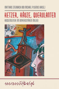 Ketzer, Käuze, Querulanten