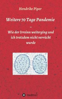 Weitere 70 Tage Pandemie