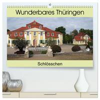 Wunderbares Thüringen - Schlösschen (hochwertiger Premium Wandkalender 2025 DIN A2 quer), Kunstdruck in Hochglanz