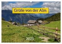 Grüße von der Alm (Wandkalender 2025 DIN A2 quer), CALVENDO Monatskalender