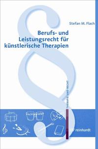 Berufs- und Leistungsrecht für künstlerische Therapien