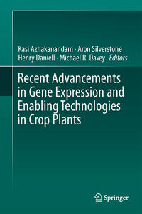 Recent Advancements in Gene Expression and Enabling Technologies in Crop Plants