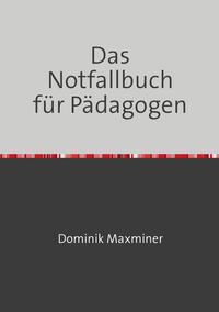 Das Notfallbuch für Pädagogen