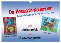 De Hessisch-Kalenner - hessisch babbele lerne in aam Johr (Wandkalender 2025 DIN A3 quer), CALVENDO Monatskalender