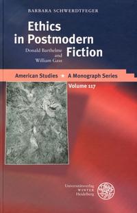 Ethics in Postmodern Fiction