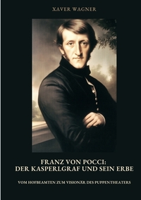 Franz von Pocci: Der Kasperlgraf und sein Erbe