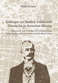 Kulturgut aus Britisch-Indien und Tasmanien in deutschen Museen