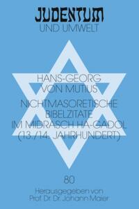 Nichtmasoretische Bibelzitate im Midrasch ha-Gadol (13./14. Jahrhundert)