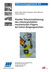 Flexible Teilautomatisierung des robotergestützten mechanischen Fügens bei hohen Zangengewichten