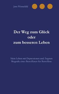 Der Weg zum Glück oder zum besseren Leben