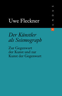 Der Künstler als Seismograph