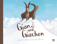 Gian und Giachen und der Furchtlose Schneehase Vincenz