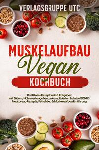 Muskelaufbau Vegan Kochbuch