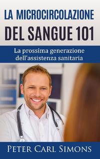 La microcircolazione del sangue 101