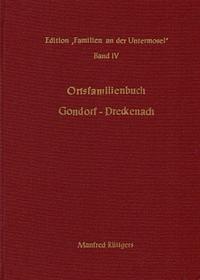 Ortsfamilienbuch Gondorf und Dreckenach 1617-1987