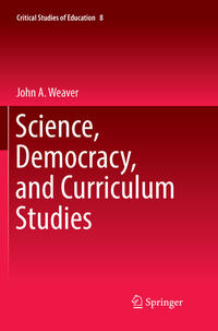 Science, Democracy, and Curriculum Studies