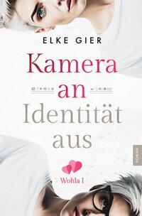 Kamera an - Identität aus: Wohla 1