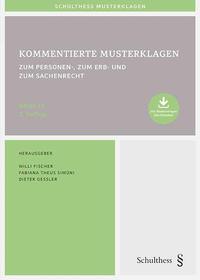 Kommentierte Musterklagen / Kommentierte Musterklagen zum Personen-, zum Erb- und zum Sachenrecht