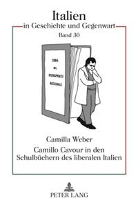 Camillo Cavour in den Schulbüchern des liberalen Italien