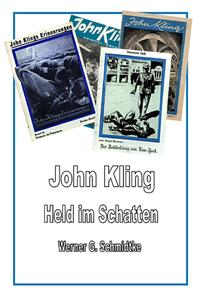 Texte zur Heftromangeschichte / John Kling - Held im Schatten