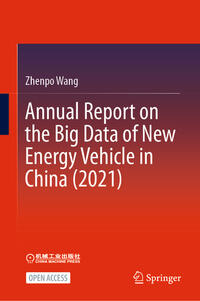 Annual Report on the Big Data of New Energy Vehicle in China (2021)