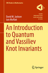 An Introduction to Quantum and Vassiliev Knot Invariants