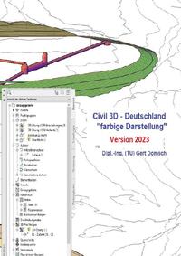 Civil 3D Version 2023 / Civil 3D-Deutschland, Version 2023 "farbige Darstellung" (für Anwender)