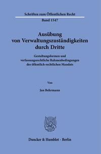 Ausübung von Verwaltungszuständigkeiten durch Dritte