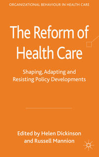 The Reform of Health Care