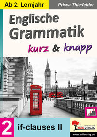 Englische Grammatik kurz und knapp / Band 2