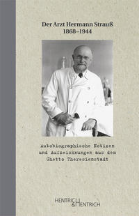 Autobiographische Notizen und Aufzeichnungen aus dem Ghetto Theresienstadt