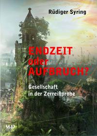 ENDZEIT oder AUFBRUCH?