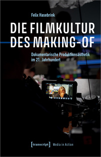 Die Filmkultur des Making-of