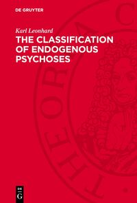 The Classification of Endogenous Psychoses