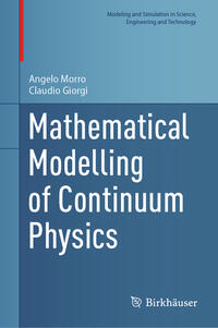 Mathematical Modelling of Continuum Physics