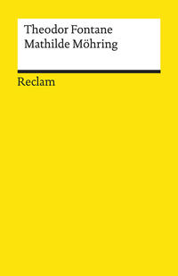 Mathilde Möhring. Textausgabe mit Anmerkungen/Worterklärungen und Nachwort
