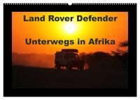 Land Rover Defender - Unterwegs in Afrika (Wandkalender 2025 DIN A2 quer), CALVENDO Monatskalender