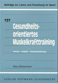 Gesundheitsorientiertes Muskelkrafttraining