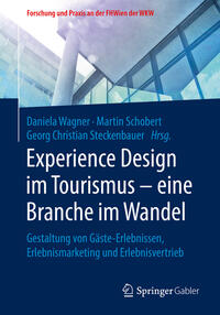 Experience Design im Tourismus – eine Branche im Wandel