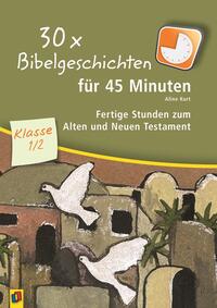 30 x Bibelgeschichten für 45 Minuten – Klasse 1/2