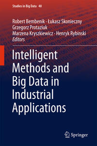 Intelligent Methods and Big Data in Industrial Applications