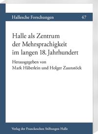 Halle als Zentrum der Mehrsprachigkeit im langen 18. Jahrhundert