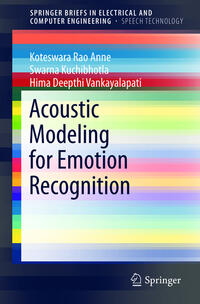 Acoustic Modeling for Emotion Recognition