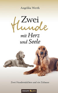 Zwei Hunde mit Herz und Seele